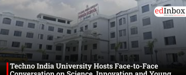 Techno India University Hosts Face-to-Face Conversation on Science, Innovation and Young Minds
