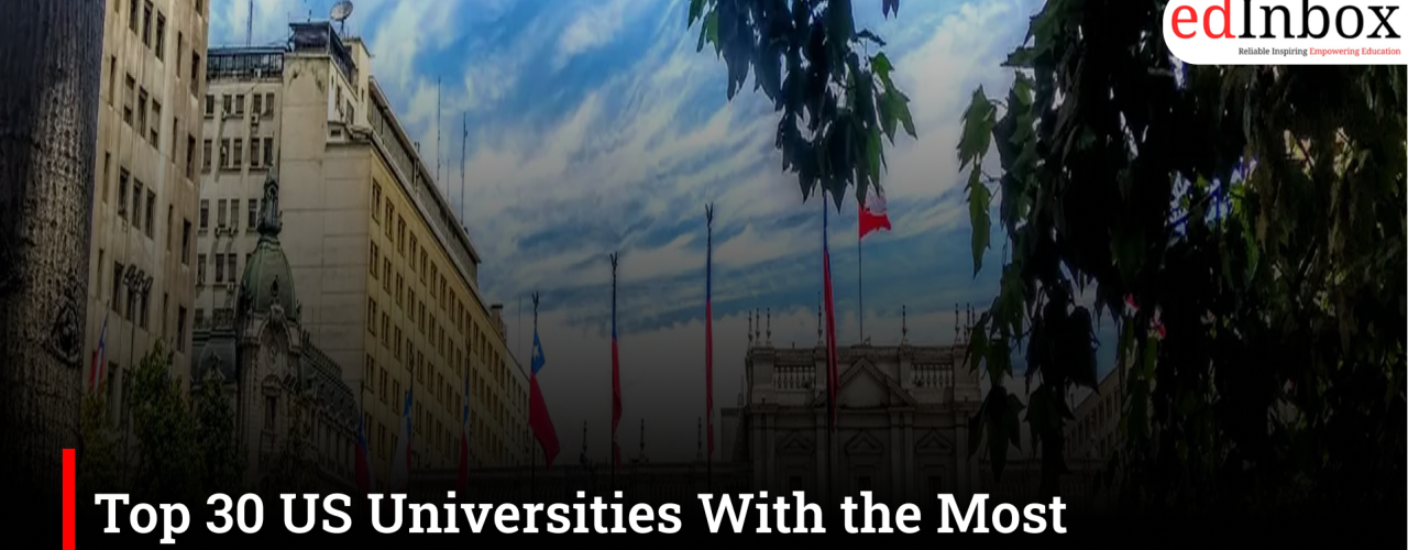 Top 30 US Universities With the Most International Students: Check the Full List
