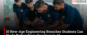 10 New-Age Engineering Branches Students Can Study Today: From Quantum to AI