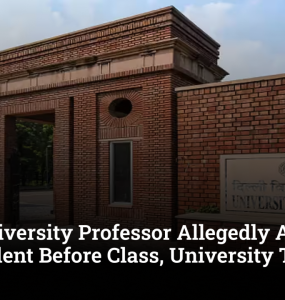 Delhi University Professor Allegedly Attacked by PhD Student Before Class, University Takes Action