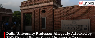 Delhi University Professor Allegedly Attacked by PhD Student Before Class, University Takes Action