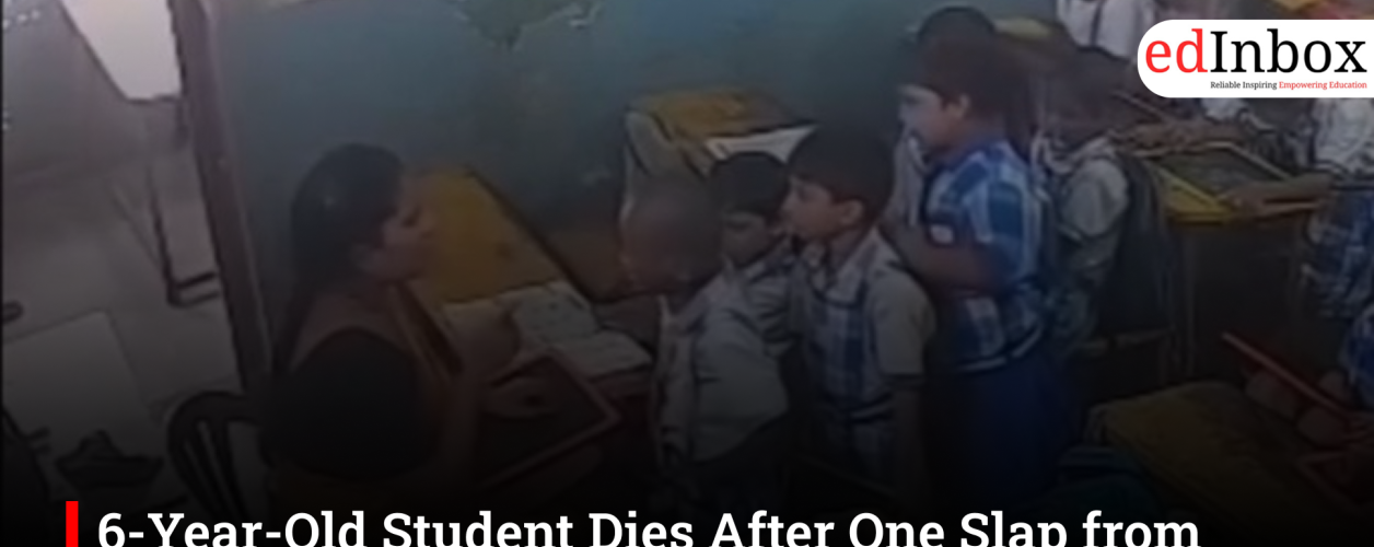 6-Year-Old Student Dies After One Slap from Teacher Over Homework; CCTV Under Probe