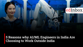 5 Reasons why AI/ML Engineers in India Are Choosing to Work Outside India