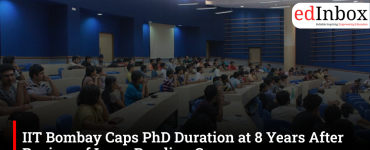 IIT Bombay Caps PhD Duration at 8 Years After Review of Long-Pending Cases