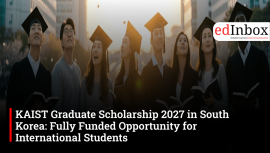 KAIST Graduate Scholarship 2027 in South Korea: Fully Funded Opportunity for International Students