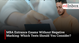 MBA Entrance Exams Without Negative Marking: Which Tests Should You Consider? 