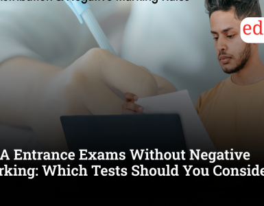 MBA Entrance Exams Without Negative Marking: Which Tests Should You Consider? 