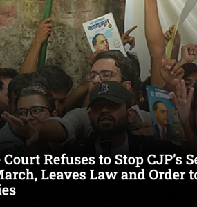 Supreme Court Refuses to Stop CJP’s September 5 Delhi March, Leaves Law and Order to Authorities