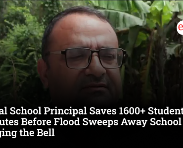 Nepal School Principal Saves 1600+ Students Minutes Before Flood Sweeps Away School, By Ringing the Bell