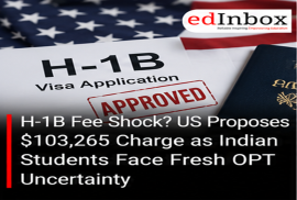 H-1B Fee Shock? US Proposes $103,265 Charge as Indian Students Face Fresh OPT Uncertainty