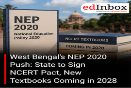 West Bengal’s NEP 2020 Push: State to Sign NCERT Pact, New Textbooks Coming in 2028