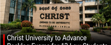 Christ University to Advance Backlog Exams for 13 Law Students After ABVP Protest