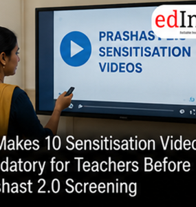 UP Makes 10 Sensitisation Videos Mandatory for Teachers Before Prashast 2.0 Screening