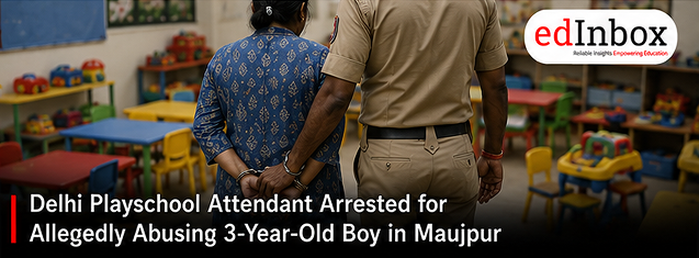 Delhi Playschool Attendant Arrested for Allegedly Abusing 3-Year-Old Boy in Maujpur