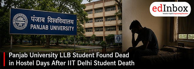 Panjab University LLB Student Found Dead in Hostel Days After IIT Delhi Student Death