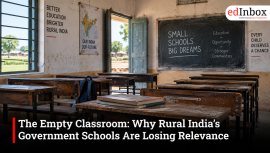 The Empty Classroom: Why Rural India’s Government Schools Are Losing Relevance