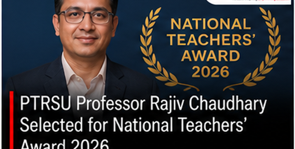 PTRSU Professor Rajiv Chaudhary Selected for National Teachers’ Award 2026