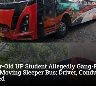 16-Year-Old UP Student Allegedly Gang-Raped Inside Moving Sleeper Bus; Driver, Conductor Arrested