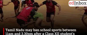 Tamil Nadu May Ban School Sports Events Between 11am and 3.30pm After Class XII Student’s Death