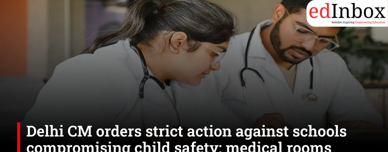 Delhi CM Rekha Gupta Orders Strict Action Against Schools Compromising Children’s Safety
