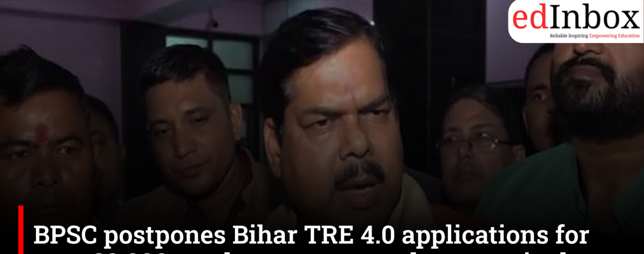 Bihar Teacher Recruitment TRE 4.0 Application Process Postponed for Over 32,000 Posts