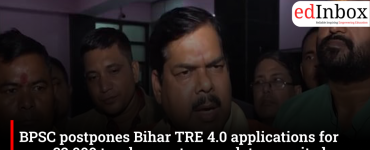 Bihar Teacher Recruitment TRE 4.0 Application Process Postponed for Over 32,000 Posts