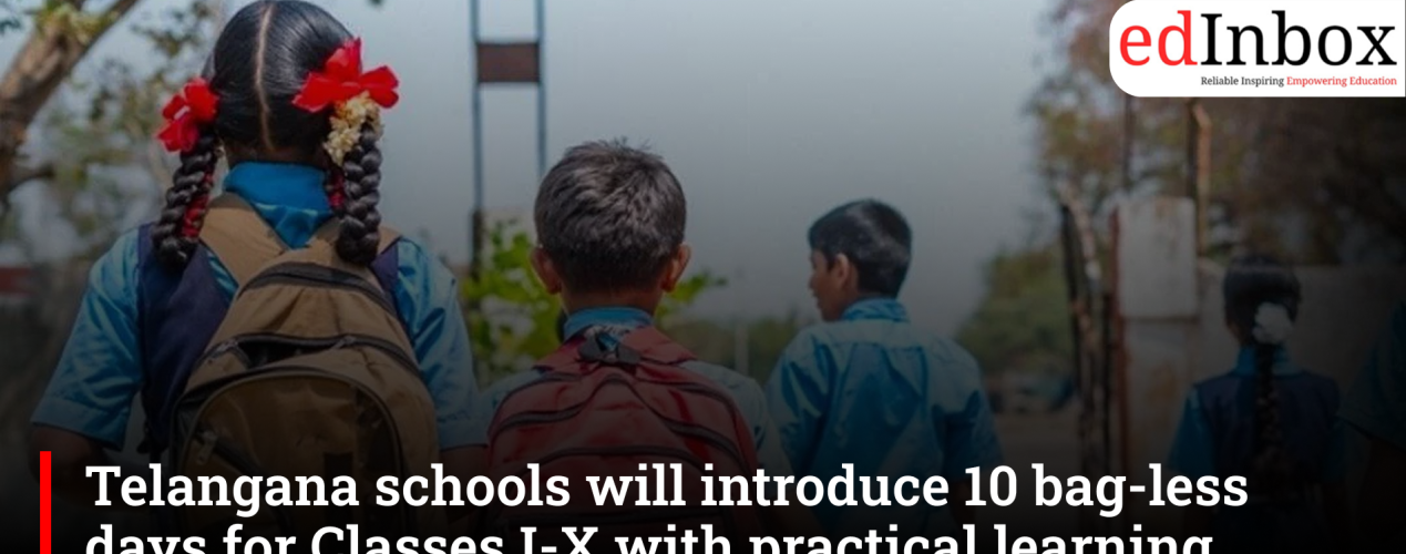 Telangana Schools to Introduce 10 Bag-Less Days for Classes I to X in 2026-27