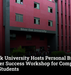 Silver Oak University Hosts Personal Branding and Career Success Workshop for Computer Science Students