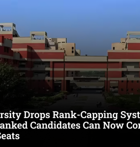 IP University Drops Rank-Capping System, Lower-Ranked Candidates Can Now Compete for Vacant Seats