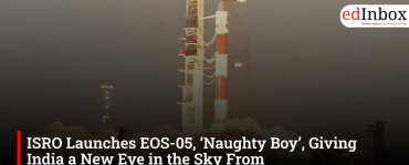 ISRO Launches EOS-05, ‘Naughty Boy’, Giving India a New Eye in the Sky From Geosynchronous Orbit