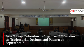 Law College Dehradun to Organise IPR Session on Trademarks, Designs and Patents on September 7