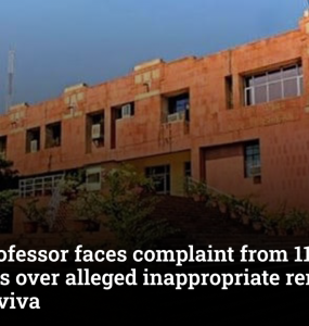 JNU professor faces complaint from 11 students over alleged inappropriate remarks during viva