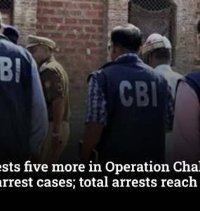 CBI arrests five more in Operation Chakra-VI digital arrest cases; total arrests reach 8