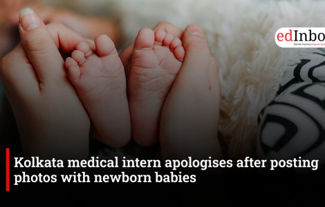 Kolkata medical intern apologises after posting photos with newborn babies