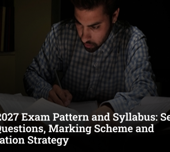 CLAT 2027 Exam Pattern and Syllabus: Section-Wise Questions, Marking Scheme and Preparation Strategy