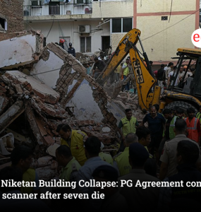 Satya Niketan Building Collapse: PG Agreement comes under scanner after seven die