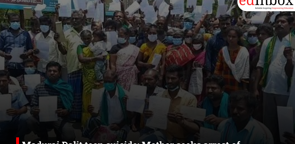 Madurai Dalit teen suicide: Mother seeks arrest of headmistress for casteist remarks