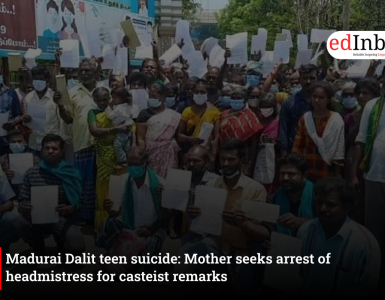 Madurai Dalit teen suicide: Mother seeks arrest of headmistress for casteist remarks