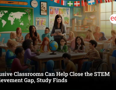 Inclusive Classrooms Can Help Close the STEM Achievement Gap, Study Finds