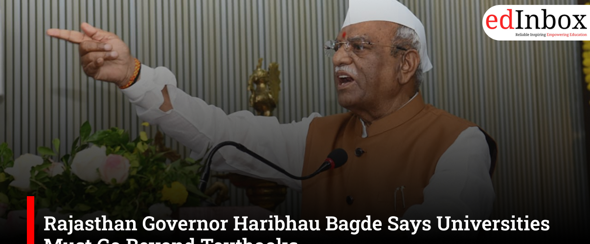 Rajasthan Governor Haribhau Bagde Says Universities Must Go Beyond Textbooks