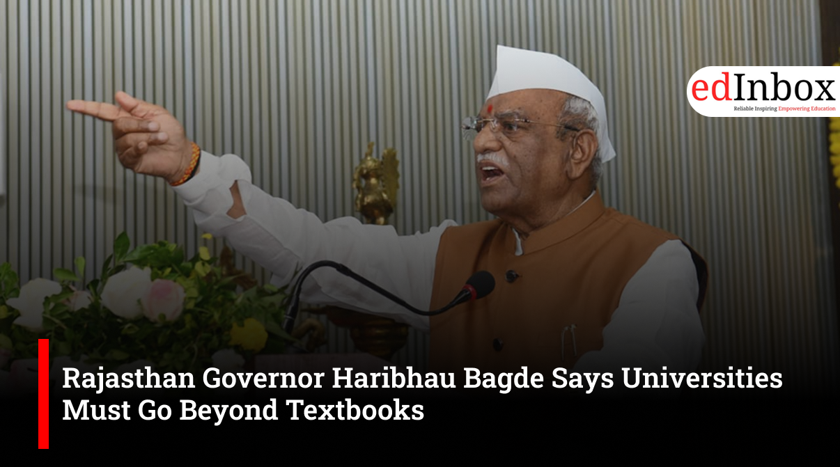 Rajasthan Governor Haribhau Bagde Says Universities Must Go Beyond Textbooks 