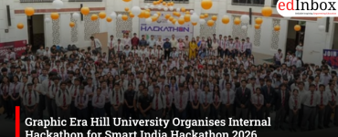 Graphic Era Hill University Organises Internal Hackathon for Smart India Hackathon 2026