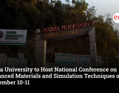 Bahra University to Host National Conference on Advanced Materials and Simulation Techniques on September 10-11