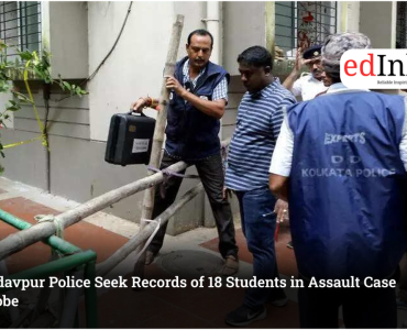 Jadavpur Police Seek Records of 18 Students in Assault Case Probe