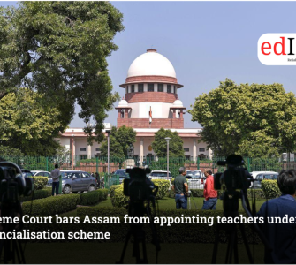 Supreme Court bars Assam from appointing teachers under provincialisation scheme