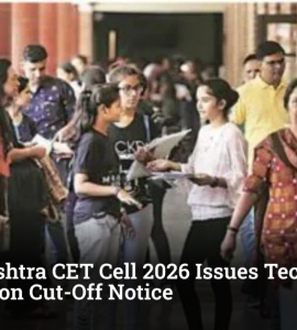 Maharashtra CET Cell 2026 Issues Technical Admission Cut-Off Notice