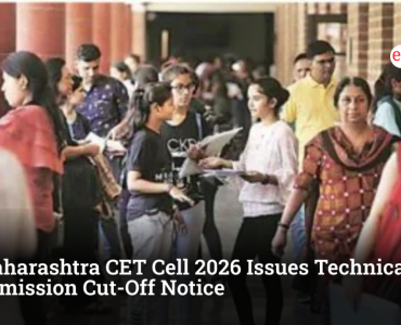 Maharashtra CET Cell 2026 Issues Technical Admission Cut-Off Notice