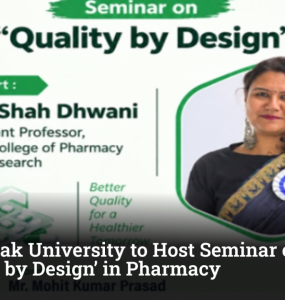 Silver Oak University to Host Seminar on ‘Quality by Design’ in Pharmacy 