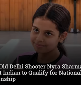 10-Year-Old Delhi Shooter Nyra Sharma Becomes Youngest Indian to Qualify for National Shooting Championship 