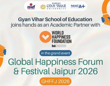 Gyan Vihar School of Education Joins Global Happiness Forum & Festival Jaipur 2026 as Academic Partner